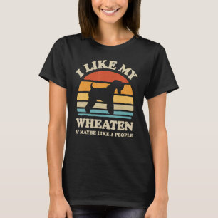 I Like My Soft Coated Wheaten Terrier Wheatie Dog T-Shirt