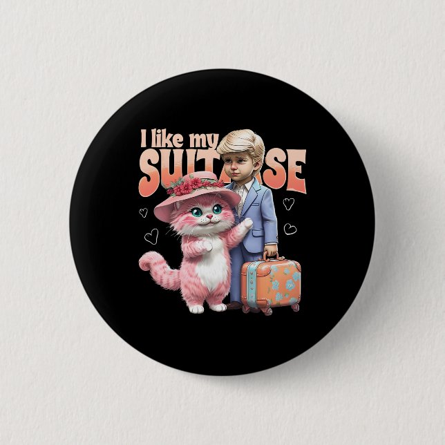 I Like My Sootcase Video Byrron Donald Trump Winne 6 Cm Round Badge (Front)