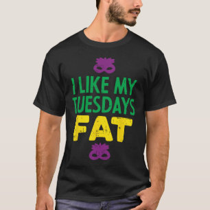 I Like My Tuesdays Fat Jester Mask Funny Mardi Gra T-Shirt