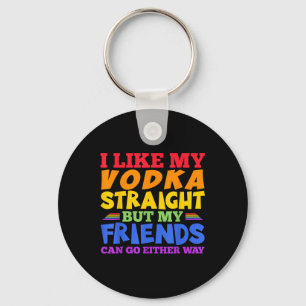 I Like My Vodka Straight Lgbtq Pride Month _1 Key Ring