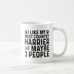 I Like My West Country Harrier And 3 People Coffee Mug