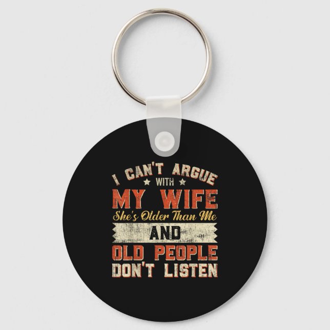I Like My Wife A Little Bit Older Funny Saying Wom Key Ring (Front)