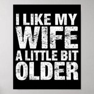 I Like My Wife A Little Bit Older  Poster