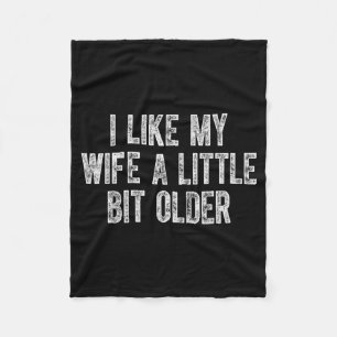 I Like My Wife A Little Bit Older Vintage Husband  Fleece Blanket