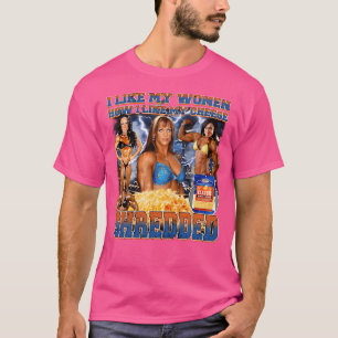 I Like My Woman How I Like My Cheese Shredded T-Shirt