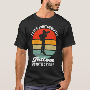 I Like Photography Camera Lens Humour  Tattoo T-Shirt