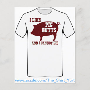 I like Pig Butts and I Cannot Lie BBQ Bacon Flyer