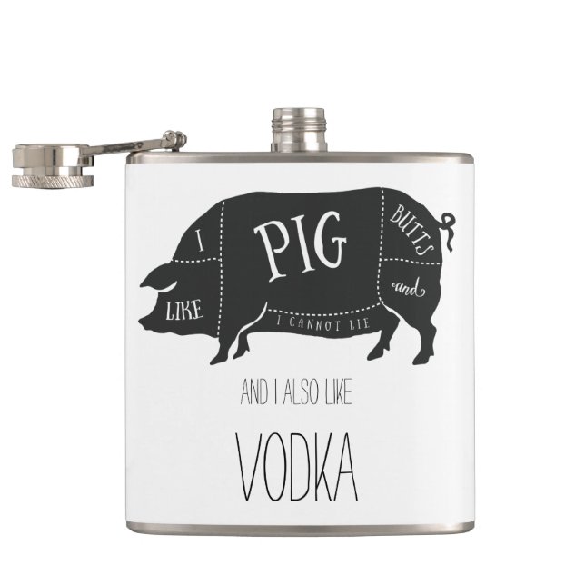 I Like Pig Butts and Vodka Hip Flask (Opened)