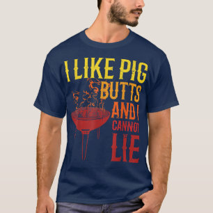 I Like Pig Butts Grilling Grill Master Butcher2927 T-Shirt