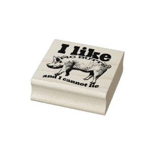 I Like Pig Butts Rubber Stamp