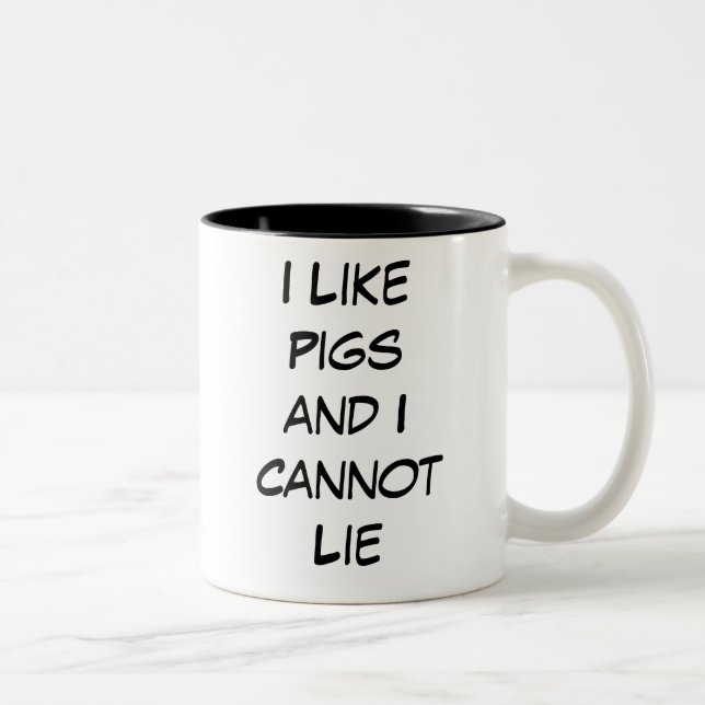 I Like Pigs and I Cannot Lie Mug (Right)