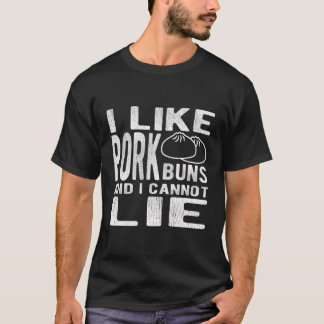 I Like Pork Buns Bao Dim Sum Pig Bbq Chef Cooking  T-Shirt