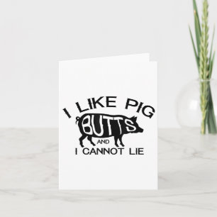 I Like Pork Butts - Funny Grilling Bbq Barbecue Me Card