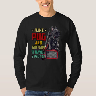 I like Pug and guitar and maybe three people vinta T-Shirt