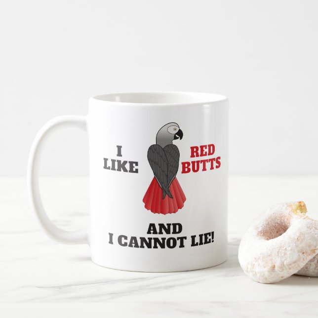 I Like Red Butts and I Cannot Lie African Grey Par Coffee Mug (With Donut)