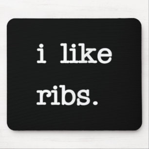 I Like Ribs _ Funny Bbq Rib Barbecue Lover Mouse Mat