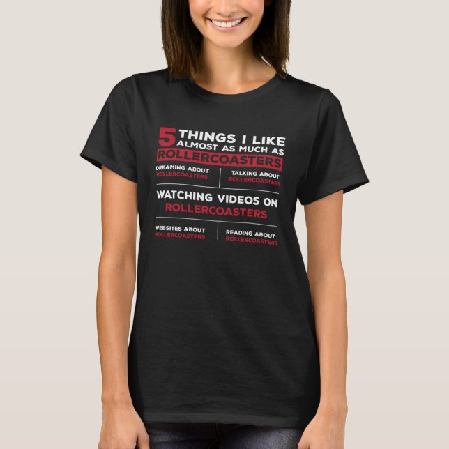 I Like Roller Coaster T-Shirt (Front)