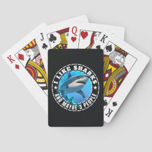 I Like Sharks And Maybe 3 People Playing Cards