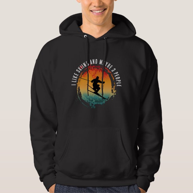I LIKE SKIING AND MAYBE 3 PEOPLE HOODIE (Front)
