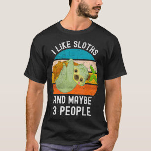 I Like Sloths And Maybe 3 People Vintage Retro Slo T-Shirt