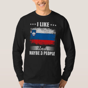 I Like Slovenia And Maybe 3 People T-Shirt