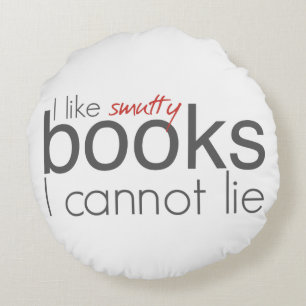 I Like Smutty Books I Cannot Lie Throw Pillow