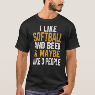 I Like Softball And Beer Softball Coach Dad Mum T-Shirt