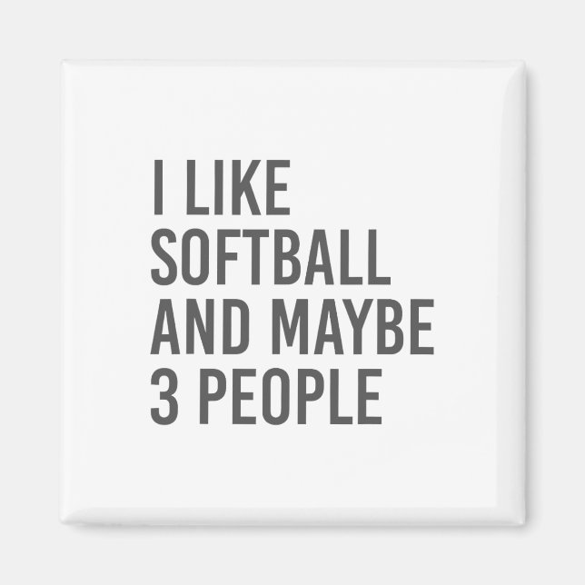 I Like Softll And Maybe 3 People  Magnet (Front)
