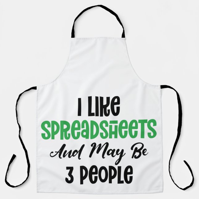 I LIKE SPREADSHEET AND MAY BE 3 PEOPLE APRON (Front)
