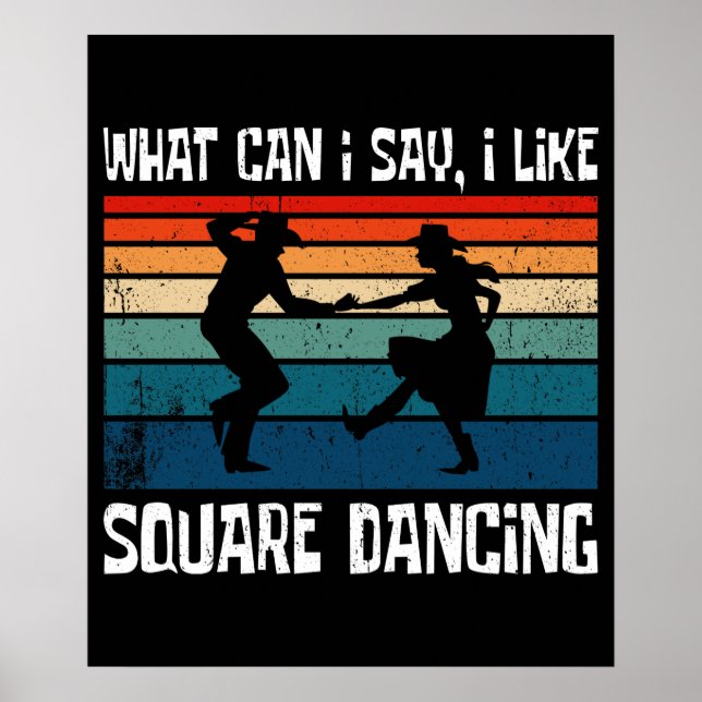 I Like Square Dance Square Dancing Poster (Front)