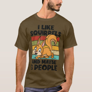 I Like Squirrels And Maybe 3 People Fo Japanese Sq T-Shirt