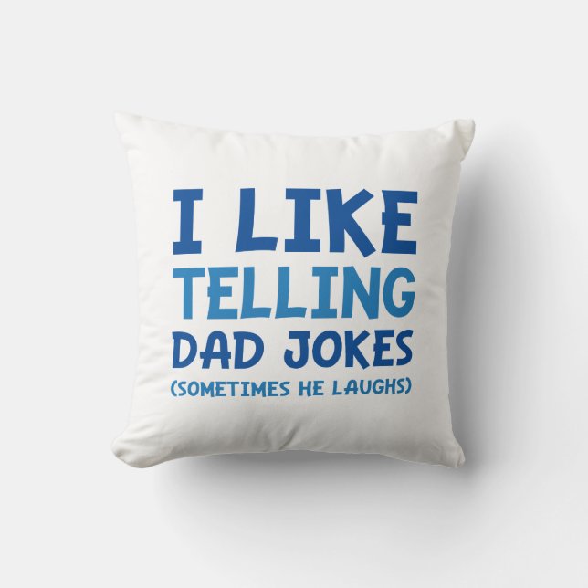 I Like Telling Dad Jokes Cushion (Front)