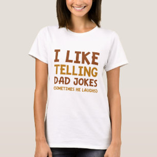 I Like Telling Dad Jokes T-Shirt