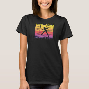 I Like Tennis And Maybe 3 People Colourful Retro T T-Shirt