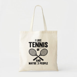 I Like Tennis And Maybe 3 People Tote Bag