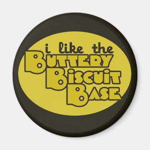 I like the buttery biscuit base magnet