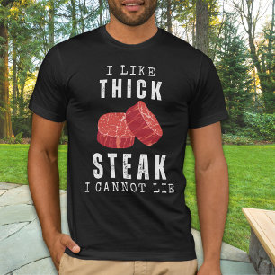 I Like Thick Steak I Cannot Lie Funny Carnivore T-Shirt