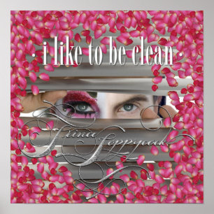 I Like to be Clean Poster