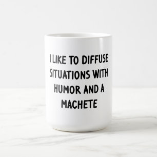 I Like to Diffuse Situations Coffee Mug
