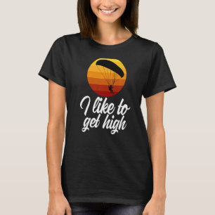 I Like To Get High Retro Men Paraglider Adventure T-Shirt
