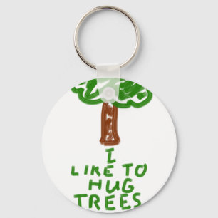 I Like to Hug Trees Key Ring
