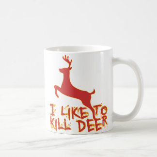 I Like To Kill Deer Mug