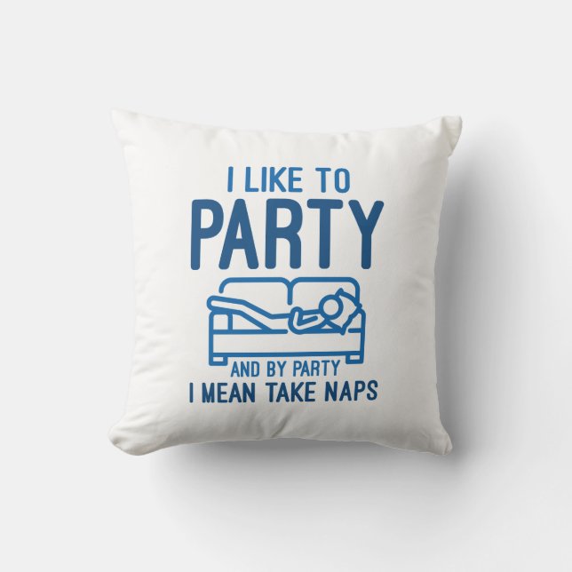 I Like To Party Cushion (Front)