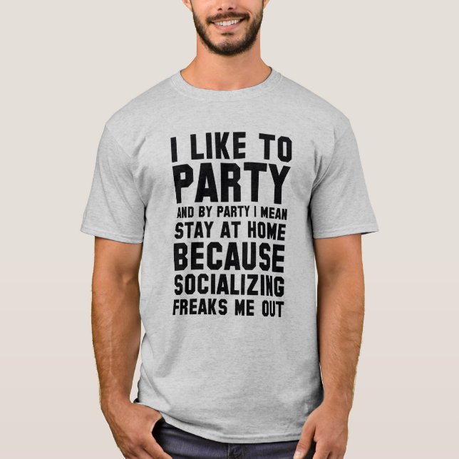 I Like To Party T-Shirt (Front)