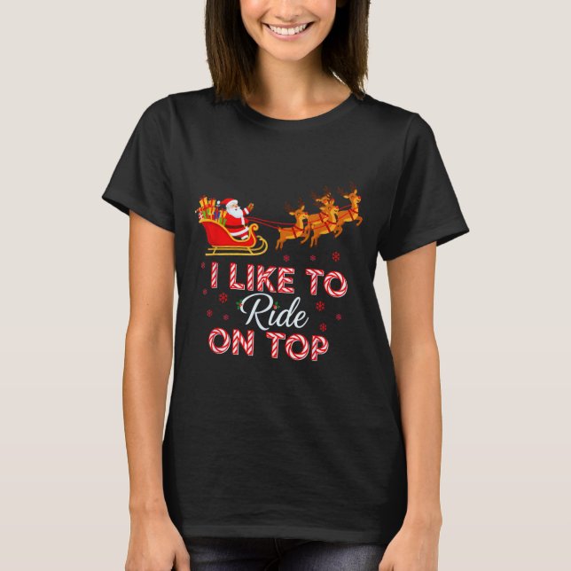 I Like To Ride On Top Funny Christmas Couple Match (Front)