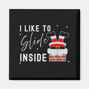 I Like To Ride On Top I Like To Slide Inside Coupl Magnet