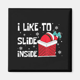 I Like To Ride On Top I Like To Slide Inside Coupl Magnet