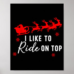 I Like To Ride On Top I Like To Slide Inside Coupl Poster