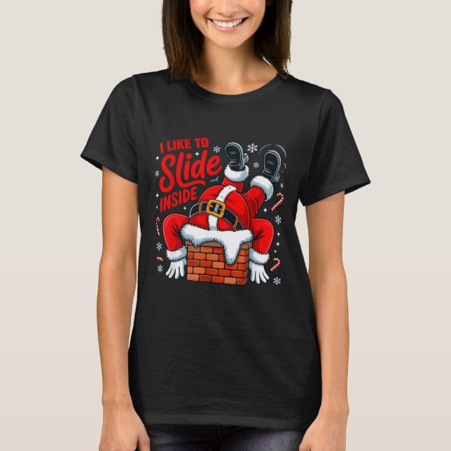 I Like To Slide Inside Funny Santa Couple Matching T-Shirt (Front)
