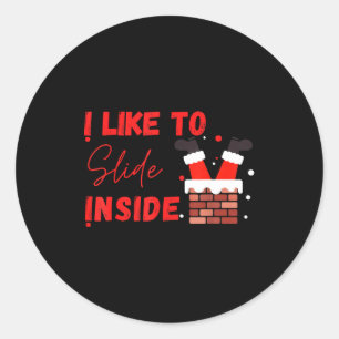 I Like To Slide Inside Funny Xmas Couple Matching  Classic Round Sticker